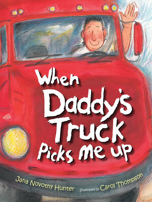cover image of When Daddy's Truck Picks Me Up